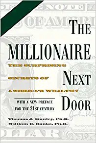 The Millionaire Next Door by Thomas J. Stanley & William D. Danko — book cover
